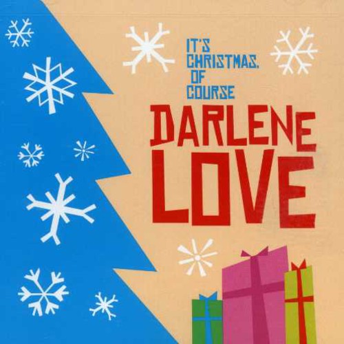 the album cover for Darlene Love - It's Christmas, Of Course