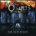 the album cover for Born Of Osiris - The New Reign