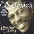 the album cover for Ali Woodson Ollie - Right Here All Along [Import]
