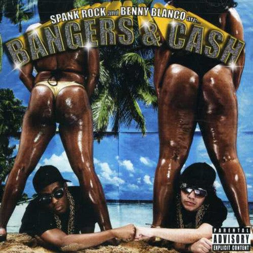 the album cover for Spank Rock & Benny Bianco Are-Bangers & Cash - Spank Rock & Benny Blanco Are Bangers & Cash