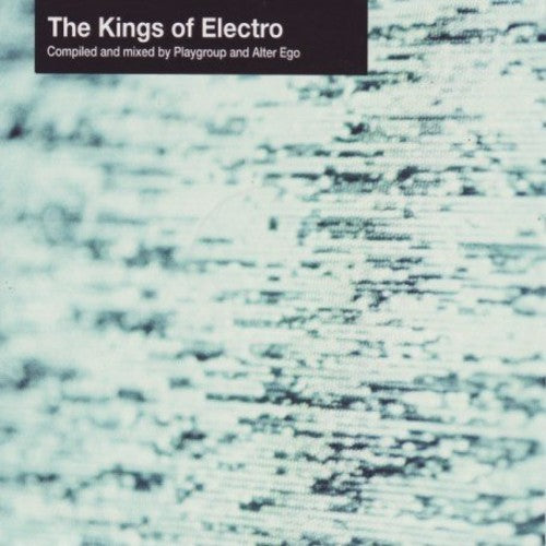 the album cover for Playgroup & Alter Ego - Kings Of Electro