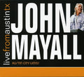 the album cover for John Mayall - Live From Austin Texas [Digipak]