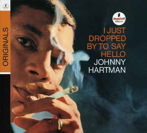 the album cover for Johnny Hartman - I Just Dropped By to Say Hello