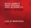 the album cover for Keith Jarrett/Gary Peacock/Jack DeJohnette - My Foolish Heart