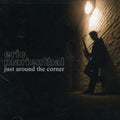 the album cover for Eric Marienthal - Just Around the Corner