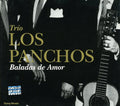 the album cover for Trio Los Panchos - Baladas De Amor [Import]