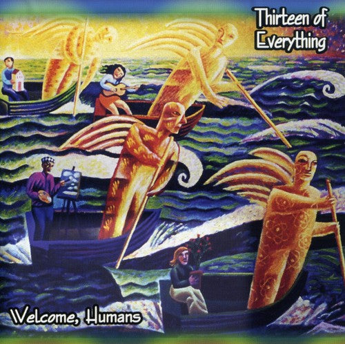 the album cover for Thirteen of Everything - Welcome Humans [Import]