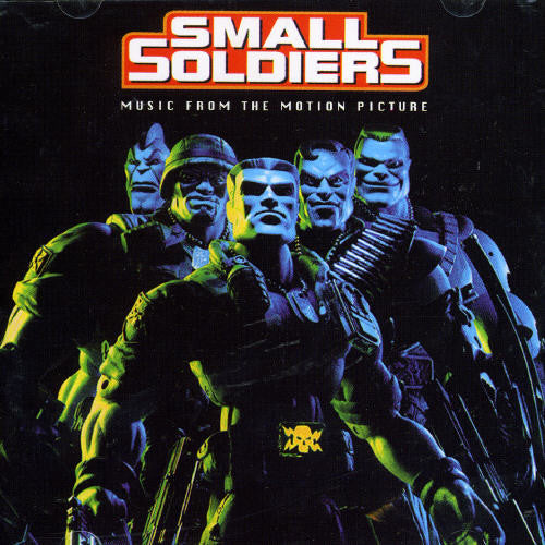the album cover for Various Artists - Small Soldiers (Original Soundtrack)