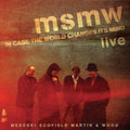 the album cover for Medeski Scofield Martin & Wood - Msmw Live: In Case The World Changes Its Mind