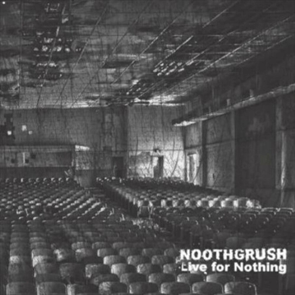 the album cover for Noothgrush - Live For Nothing [Deluxe] [180 Gram]