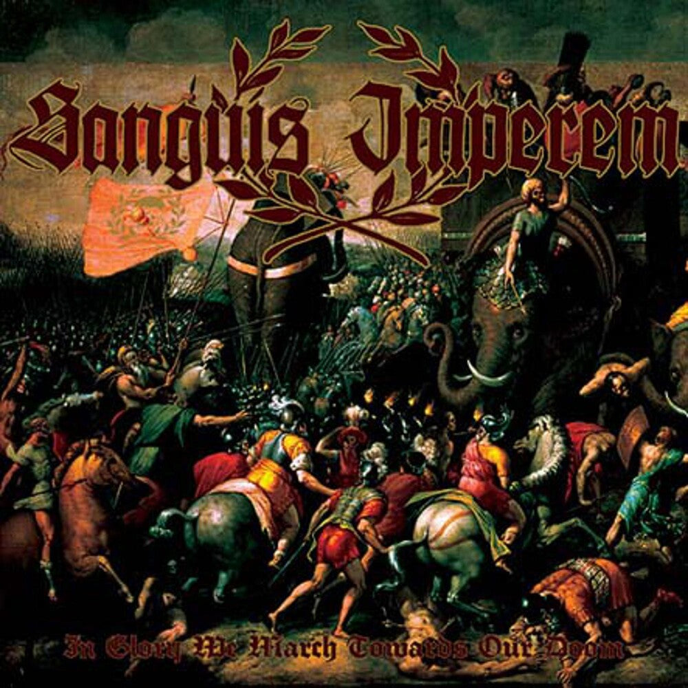 the album cover for Sanguis Imperem - In Glory We March Towards Our Doom
