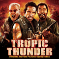 the album cover for Original Soundtrack - Tropic Thunder (Original Soundtrack)