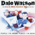 the album cover for Dale Watson - People I've Known Places