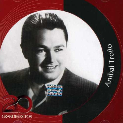 the album cover for Anibal Troilo - Inolvidables Rca: 20 Grandes Exitos [Import]
