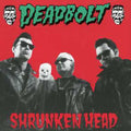 the album cover for Deadbolt - Shrunken Head