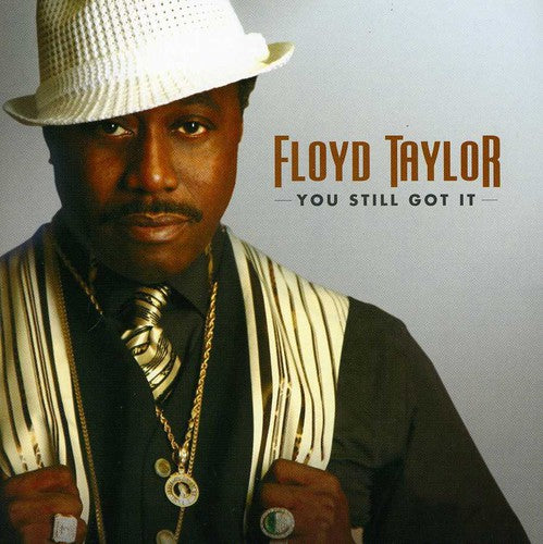the album cover for Floyd Taylor - You Still Got It