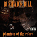 the album cover for Bushwick Bill - Phantom of the Rapra