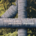 the album cover for Cheo Hurtado - Cuatro Arpas Y Un Cuatro
