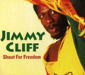 the album cover for Jimmy Cliff - Shout for Freedom