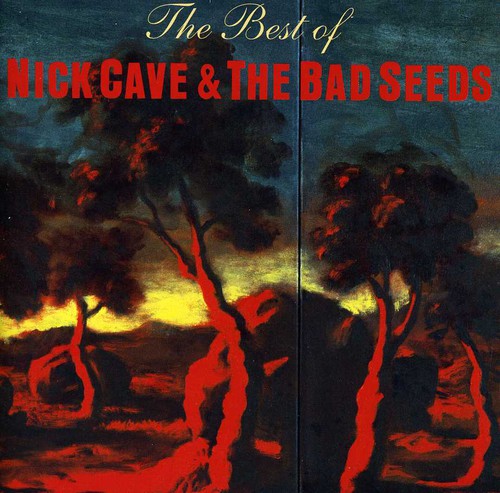 the album cover for Nick Cave & The Bad Seeds - Best Of Nick Cave & Bad Seeds [Import]