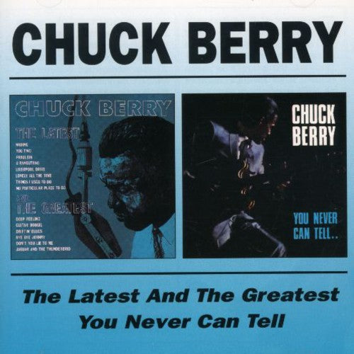 the album cover for Chuck Berry - Latest & Greatest/You Never Can Tell [Import]