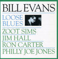 the album cover for Bill Evans - Loose Blues