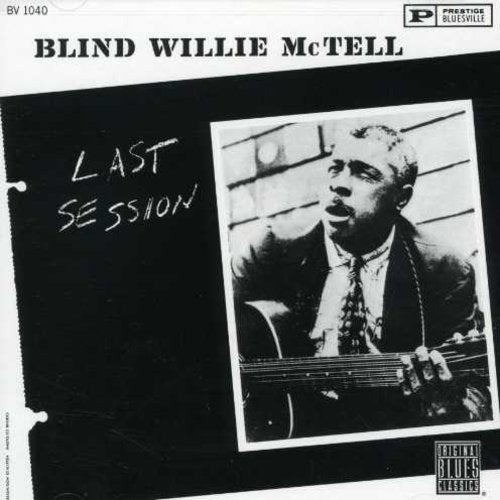 the album cover for Blind Willie McTell - Last Session