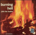 the album cover for John Lee Hooker - Burning Hell (Bluesville Acoustic Sounds Series) 