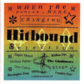 the album cover for When The Dances Were Changing - Hitbound Selection