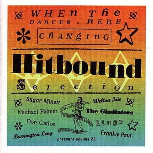 the album cover for When The Dances Were Changing - Hitbound Selection