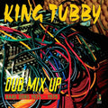 the album cover for King Tubby - Dub Mix Up