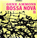 the album cover for Gene Ammons - Bad! Bossa Nova