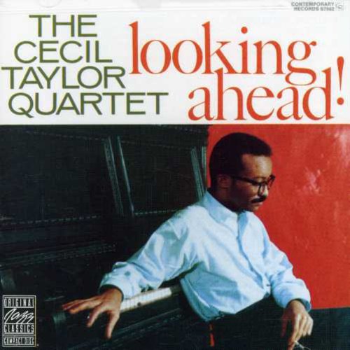 the album cover for Cecil Taylor Quartet - Looking Ahead