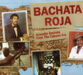the album cover for Bachata Roja - Acoustic Bachata from the Cabaret Era