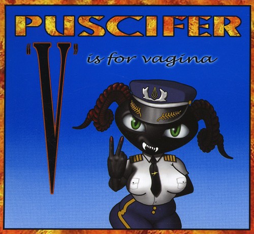 the album cover for Puscifer - V Is for Vagina [PA] [Digipak]