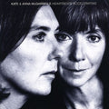 the album cover for Kate Mcgarrigle & Anna - Heartbeats Accelerating [Import]
