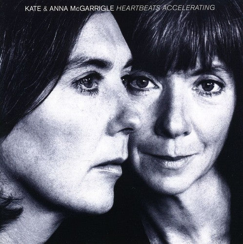 the album cover for Kate Mcgarrigle & Anna - Heartbeats Accelerating [Import]