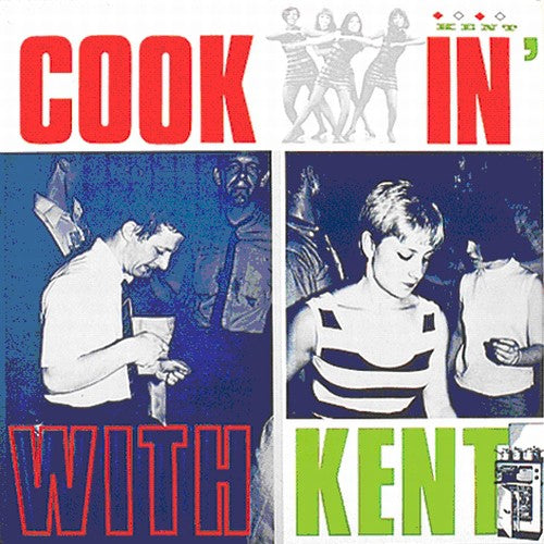 the album cover for Cookin With Kent / Various Uk - Cookin' With Kent
