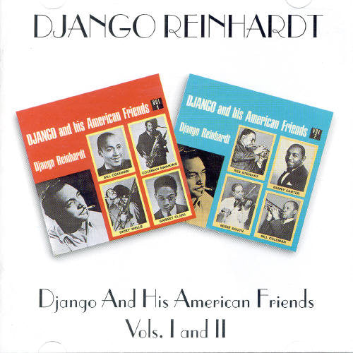 the album cover for Django Reinhardt - His American Friends I&Ii
