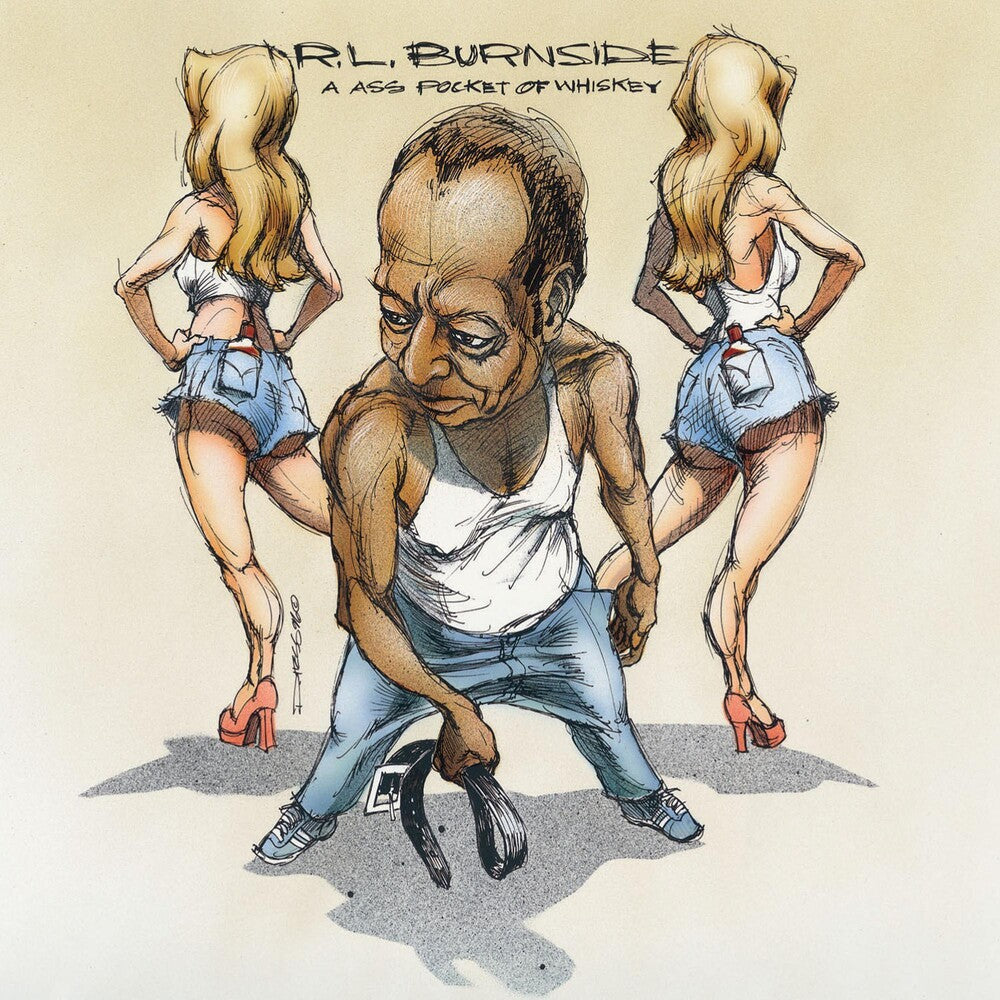 the album cover for R.L. Burnside - Ass Pocket of Whiskey