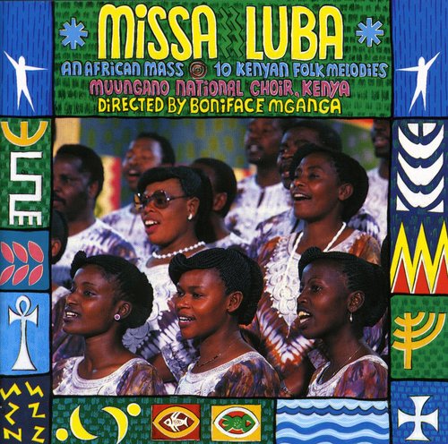 the album cover for Muungano National Choir Kenya - Missa Luba / Various