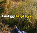 the album cover for Ana Egge - Lazy Days
