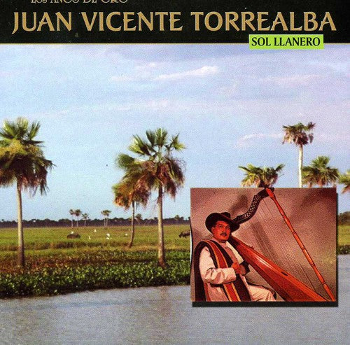 the album cover for Juan Torrealba Vicente - Sol Llanero