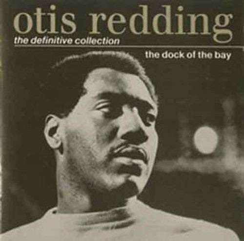 the album cover for Otis Redding - Dock Of The Bay (Definitive [Import]