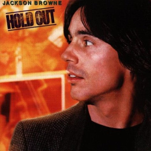 the album cover for Jackson Browne - Hold Out [Import]