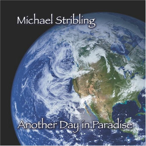 the album cover for Michael Stribling - Another Day In Paradise
