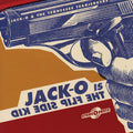 the album cover for Jack-O & The Tennessee Tearjerkers - Jack-O Is The Flip Side Kid