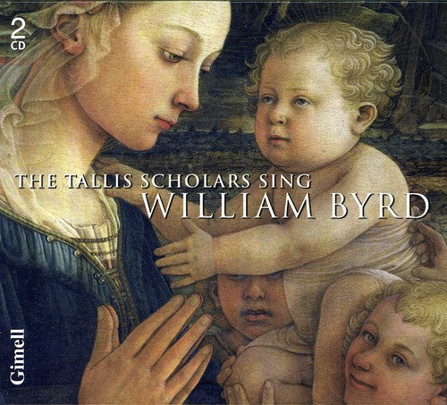 the album cover for W. BYRD - Tallis Scholars Sing William Byrd