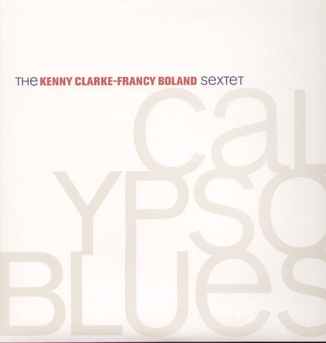 the album cover for Kenny Clarke / Boland,Francy - Calypso Blues