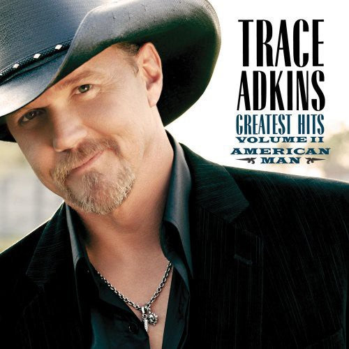 the album cover for Trace Adkins - American Man: Greatest Hits, Vol. 2